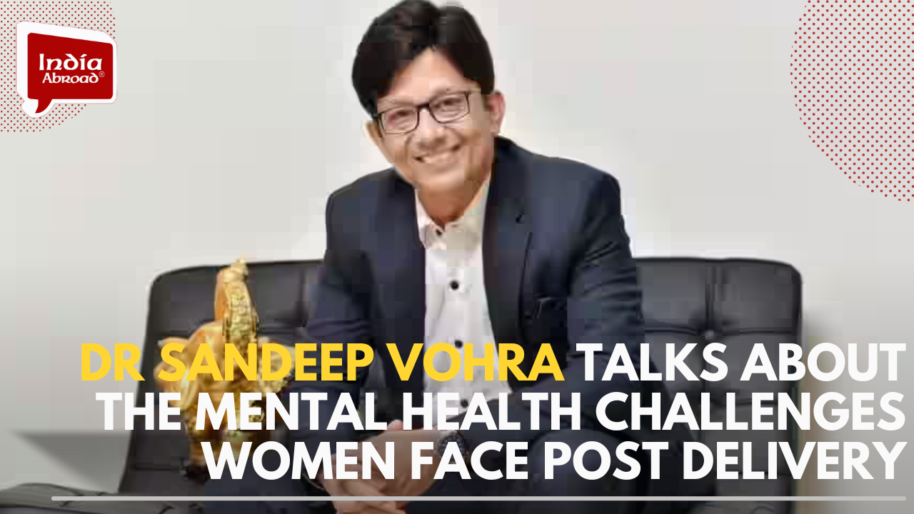 Dr Sandeep Vohra talks about the mental health challenges women face post delivery